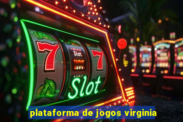 plataforma de jogos virginia